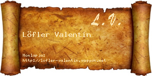 Löfler Valentin névjegykártya